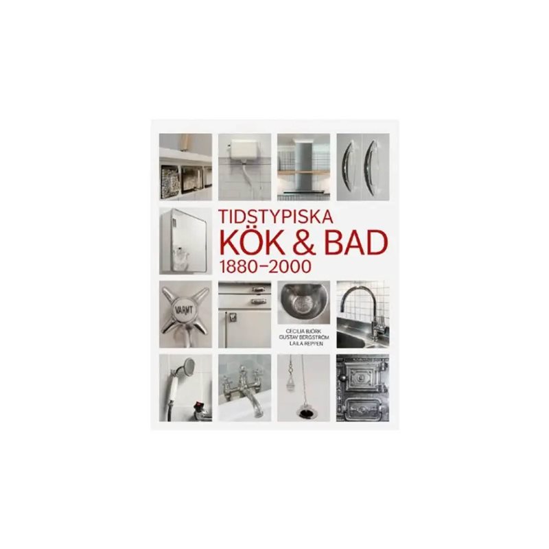 Bok Tidstypiska kök & bad 1880-2000